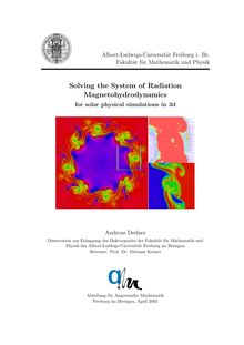 Solving the system of radiation magnetohydrodynamics for solar physical simulations in 3d [Elektronische Ressource] / Andreas Dedner