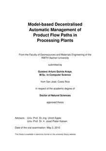 Model-based decentralised automatic management of product flow paths in processing plants [Elektronische Ressource] / Gustavo Arturo Quirós Araya