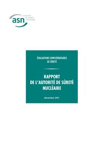 Evaluations complémentaires de sûreté - Rapport de l Autorité de sûreté nucléaire - Décembre 2011