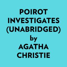 Poirot Investigates (Unabridged)