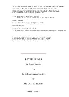 Peter Prim s Profitable Present - To the little misses and masters of the United States