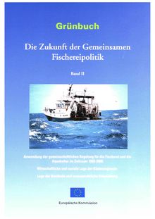 Grünbuch Die Zukunft der Gemeinsamen Fischereipolitik