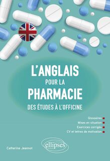 L'anglais pour la pharmacie - Des études à l'officine