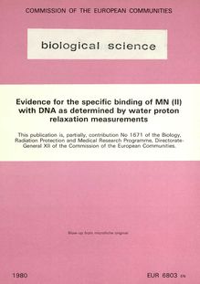 Evidence for the specific binding of MN (II) with DNA as determined by water proton relaxation measurements. This publication is, partially, contribution No 1671 of the Biology, Radiation Protection and Medical Research Programme, Directorate- General XII of the Commission of the European Communities