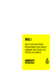 « Mali. Halte aux violations persistantes des droits humains par toutes les parties au conflit »
