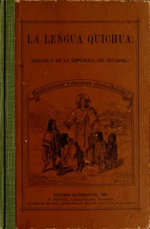 La lengua quichua (dialecto de la República del Ecuador)