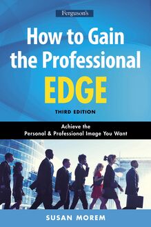How to Gain the Professional Edge, Third Edition