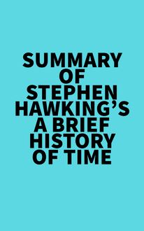 Summary of Stephen Hawking s A Brief History of Time