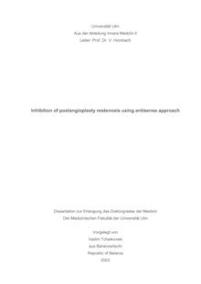 Inhibition of postangioplasty restenosis using antisense approach [Elektronische Ressource] / Vadim Tchaikovski