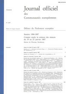 Journal officiel des Communautés européennes Débats du Parlement européen Session 1986-1987. Compte rendu in extenso des séances du 19 au 23 janvier 1987