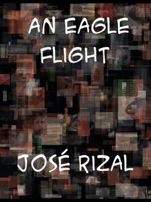 Eagle Flight A Filipino Novel Adapted from Noli Me Tangere