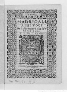 Partition ténor, Madrigali a sei voci di Agostino Agresta napolitano, Libro primo