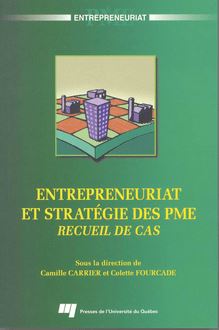 Entrepreneuriat et stratégie des PME : Recueil de cas