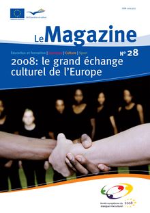 2008: le grand échange culturel de l Europe