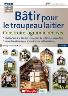 Bâtir pour le troupeau laitier - 4e edition