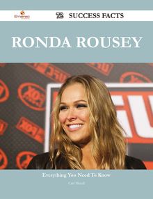 Ronda Rousey 72 Success Facts - Everything you need to know about Ronda Rousey
