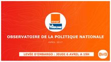 Rapport de résultats - BVA Orange La Tribune - Baromètre polique Vague 98 - Avril 2017
