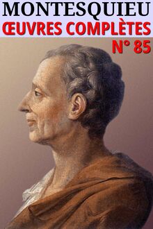 Montesquieu - Oeuvres complètes
