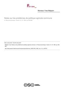 Notes sur les problèmes de politique agricole commune - article ; n°5 ; vol.14, pg 652-658