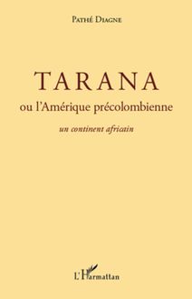 Tarana ou l Amérique précolombienne