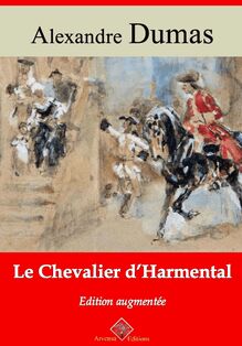 Le Chevalier d Harmental – suivi d annexes