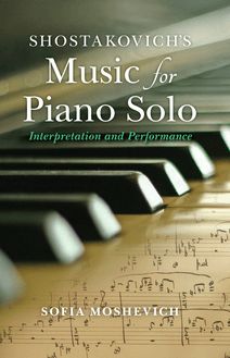 Shostakovich s Music for Piano Solo
