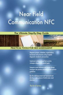Near Field Communication NFC The Ultimate Step-By-Step Guide