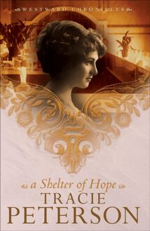 Shelter of Hope (Westward Chronicles Book #1)