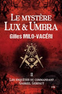 Le mystère Lux & Umbra
