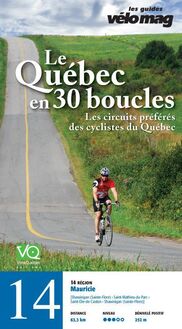 14. Mauricie (Shawinigan (Sainte-Flore)) : Le Québec en 30 boucles, Parcours .14