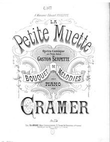 Partition  No.1, Bouquet de mélodies sur  La petite muette , Cramer, Henri (fl. 1890)