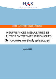 ALD n° 2 - Syndromes myélodysplasiques - ALD N° 2 - Guide médecin sur les syndromes myélodysplasiques