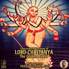 Transcendental Teaching Of Lord Chaitanya The Golden Avatar