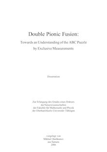 Double pionic fusion [Elektronische Ressource] : towards an understanding of the ABC puzzle by exclusive measurements / vorgelegt von Mikhail Bashkanov