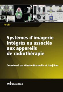 Systèmes d’imagerie intégrés ou associés aux appareils de radiothérapie 