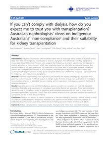 If you can t comply with dialysis, how do you expect me to trust you with transplantation? Australian nephrologists  views on indigenous Australians   non-compliance  and their suitability for kidney transplantation