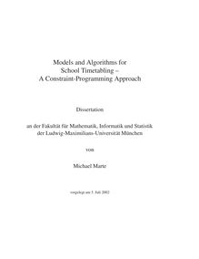 Models and algorithms for school timetabling [Elektronische Ressource] : a constraint programming approach / von Michael Marte