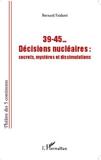 39-45... Décisions nucléaires