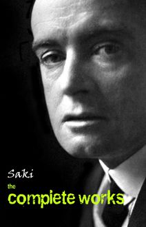 Saki: The Complete Works
