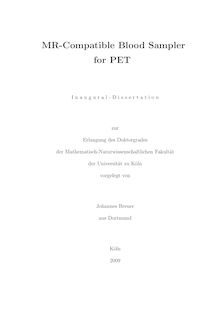 MR-compatible blood sampler for PET [Elektronische Ressource] / vorgelegt von Johannes Breuer