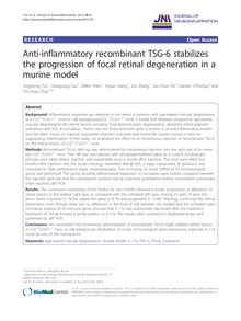 Anti-inflammatory recombinant TSG-6 stabilizes the progression of focal retinal degeneration in a murine model
