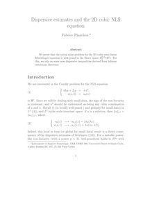 Dispersive estimates and the 2D cubic NLS