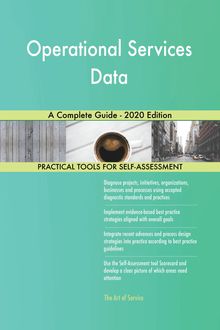 Operational Services Data A Complete Guide - 2020 Edition