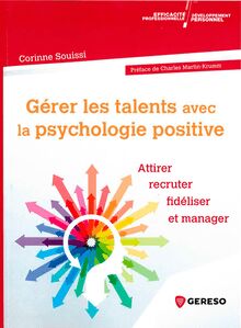 Gérer les talents avec la psychologie positive