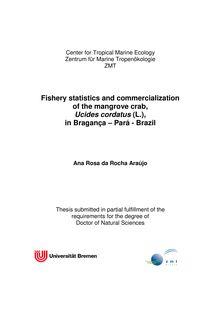Fishery statistics and commercialization of the mangrove crab, Ucides Cordatus (L.), in Bragança, Pará, Brazil [Elektronische Ressource] / Ana Rosa da Rocha Araújo
