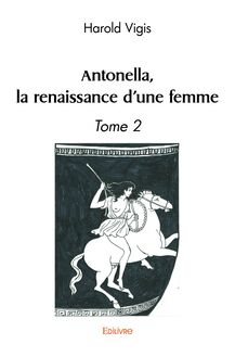 Antonella, la renaissance d une femme