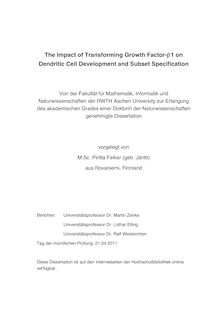 The impact of transforming growth Factor-b1 on dendritic cell development and subset specification [Elektronische Ressource] / Piritta Felker