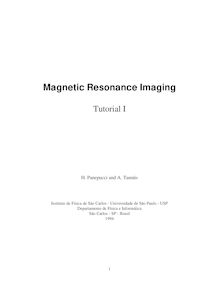 Magnetic Resonance Imaging - Tutorial I