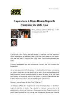 3 questions à Denis Bouan Septuple vainqueur du Moto Tour