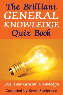 Brilliant General Knowledge Quiz Book